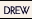 drew