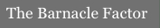 The_Barnacle_Factor