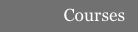 Courses
